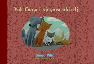 Vuk Grga i njegova obitelj - Sanja Pilić