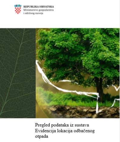 prvi pregled podataka iz sustava Evidencija lokacija odbačenog otpada