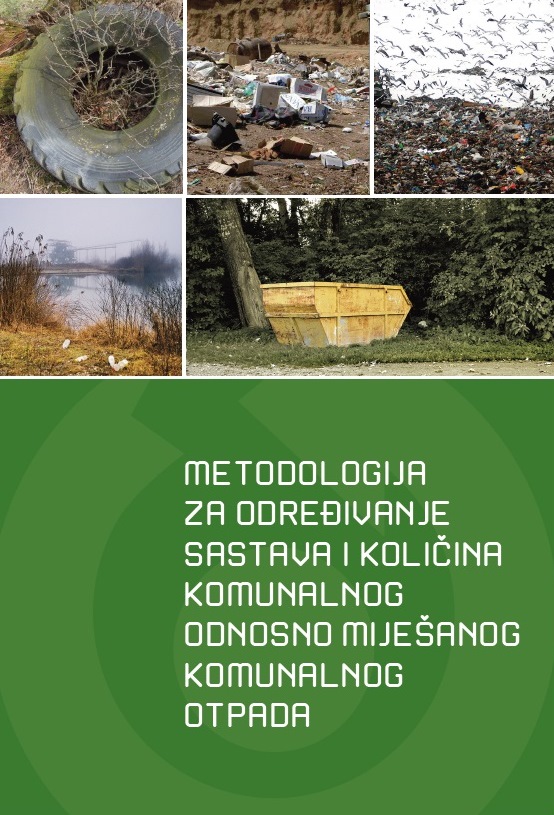 Metodologija za određivanje sastava i količina komunalnog odnosno miješanog komunalnog otpada Metodologija za određivanje sastava i količina komunalnog odnosno miješanog komunalnog otpada